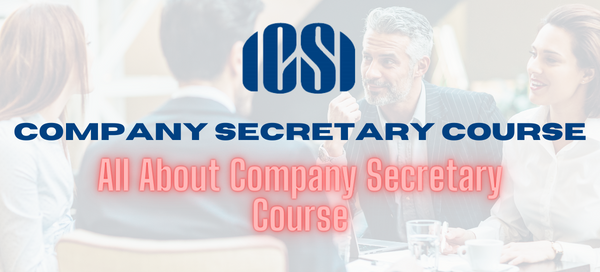 All about Company Secretary Course