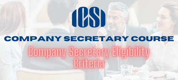 Company Secretary Eligibility Criteria