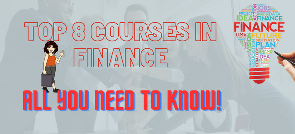 Top 8 Courses in Finance