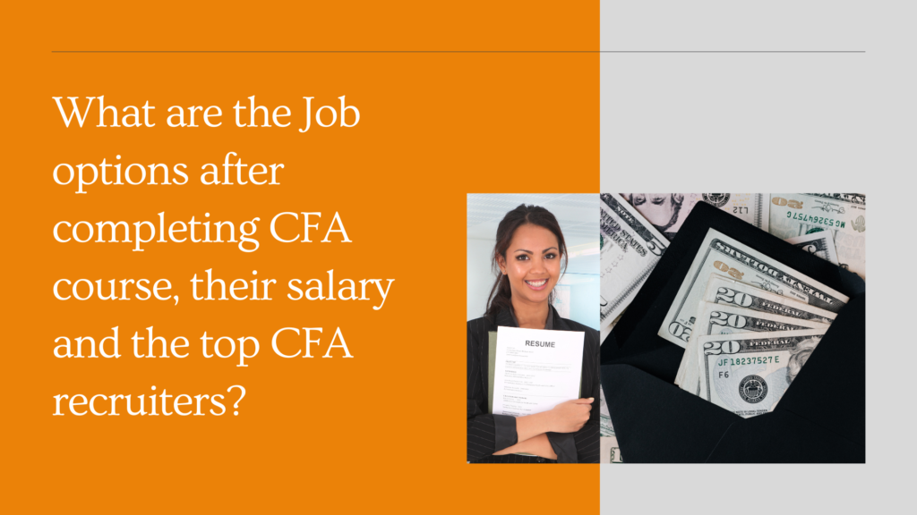 What are the Job options after completing CFA course, their salary and the top CFA recruiters?