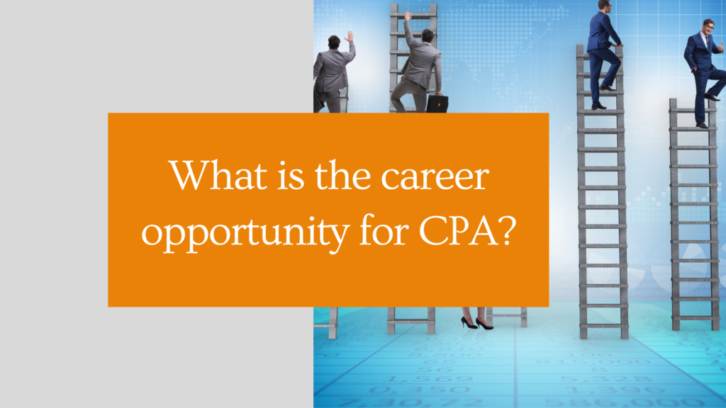 What is the career opportunity for CPA?