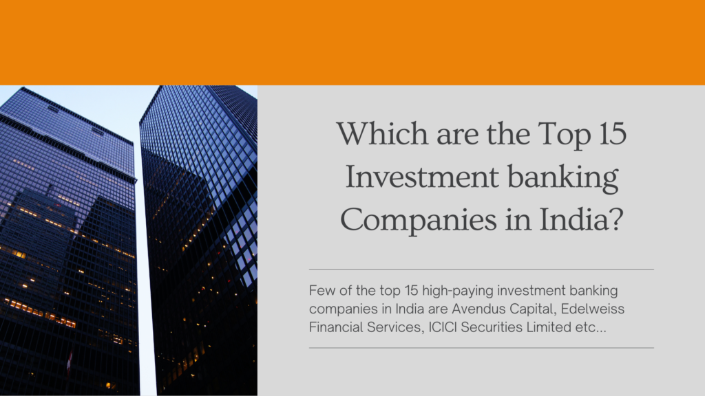 Which are the Top 15 Investment banking Companies in India?