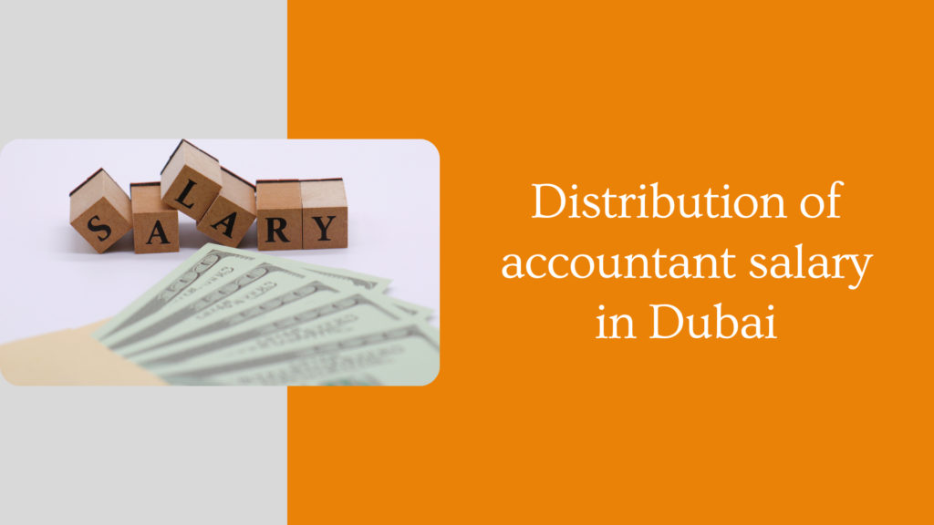 Distribution of accountant salary in Dubai