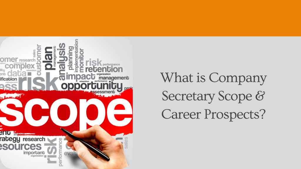 What is Company Secretary Scope & Career Prospects?