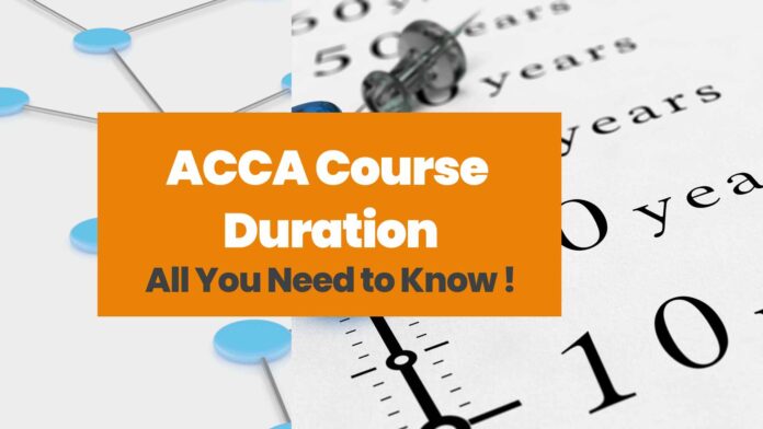ACCA Course Duration