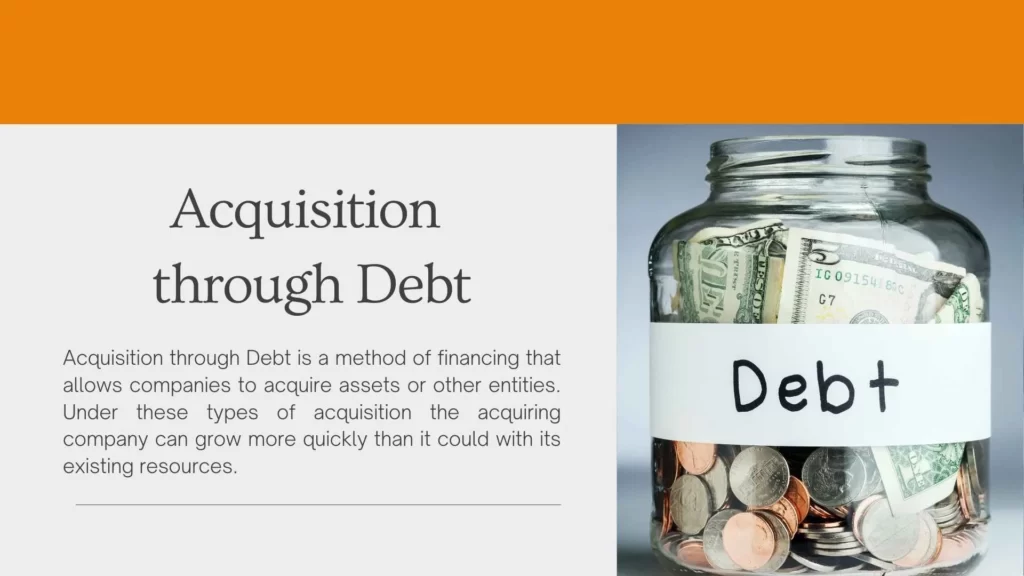 Acquisition through Debt