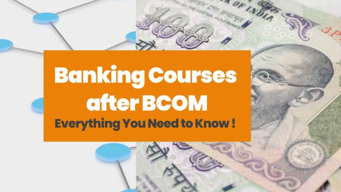 Banking Courses after BCOM