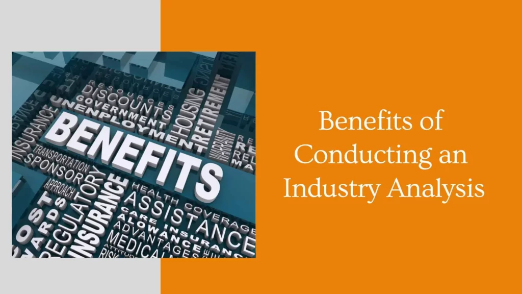 Benefits of Conducting an Industry Analysis