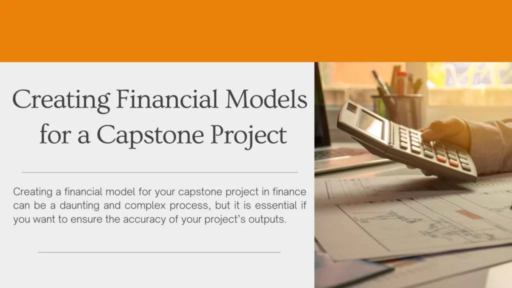Creating Financial Models for a Capstone Project