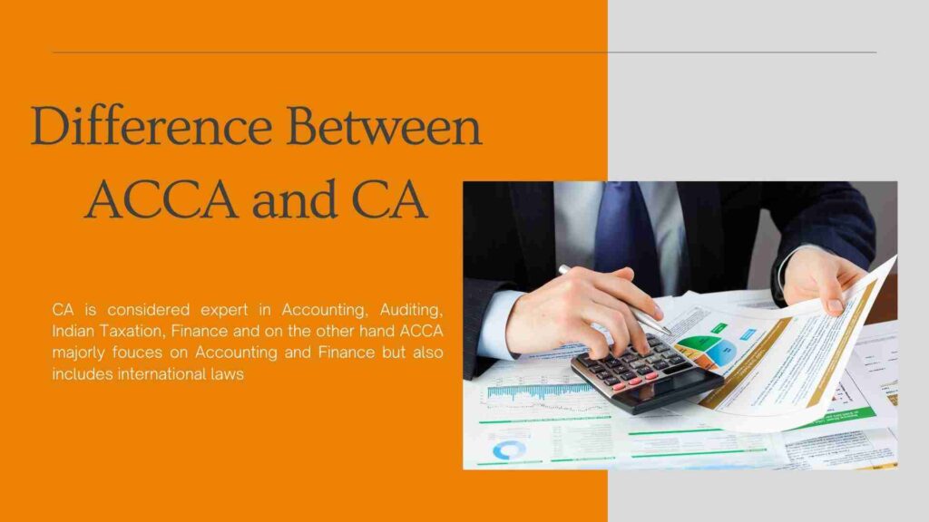 Difference Between ACCA and CA