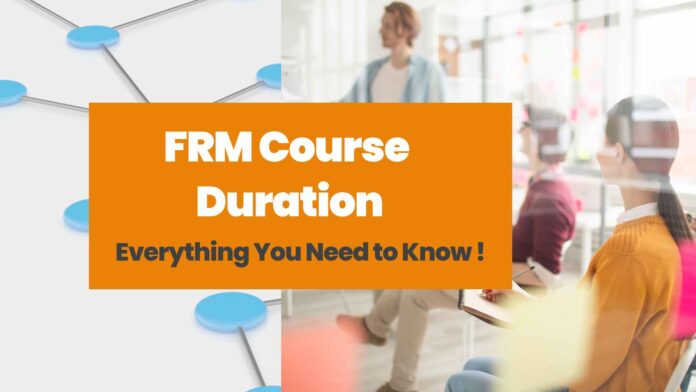 FRM Course Duration