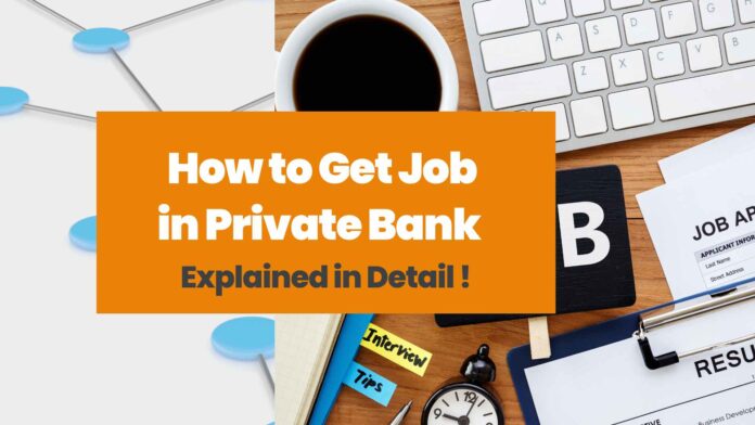 How to Get Job in Private Bank
