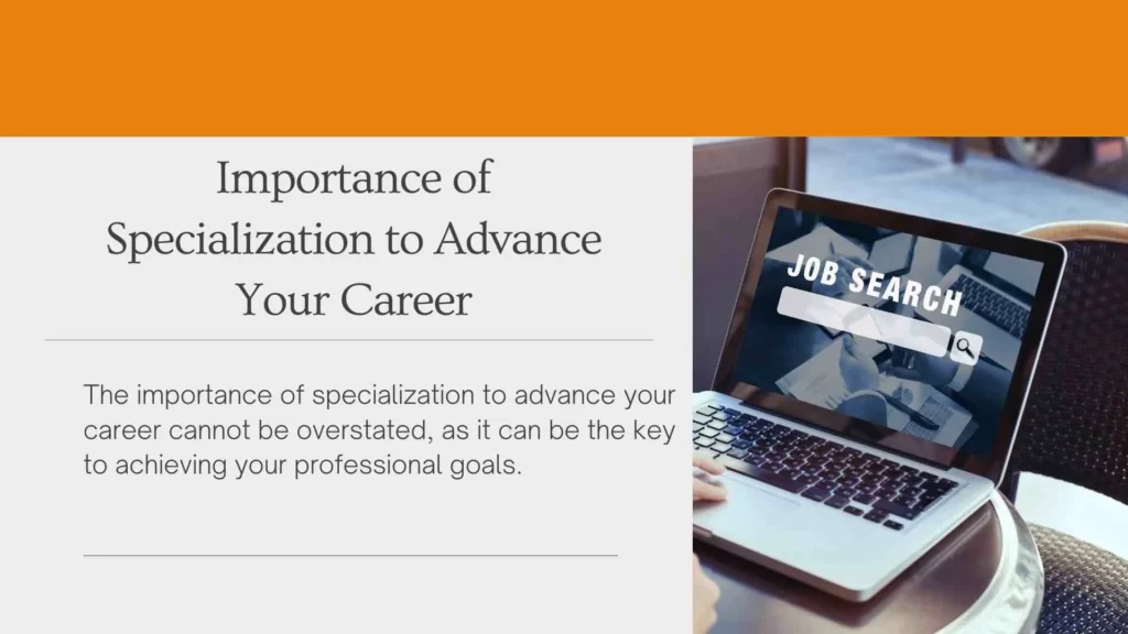 Importance of Specialization to Advance Your Career