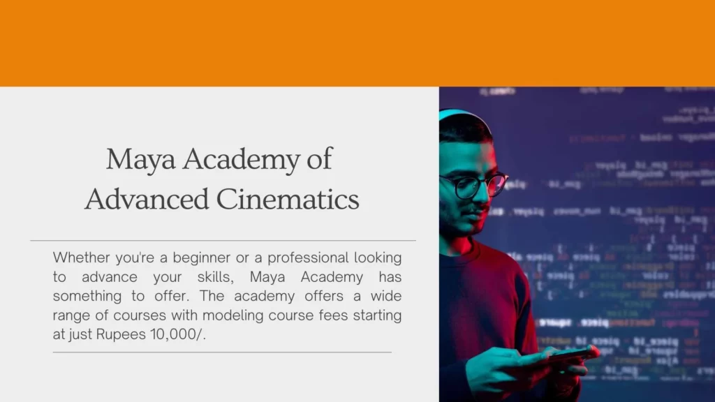Maya Academy of Advanced Cinematics