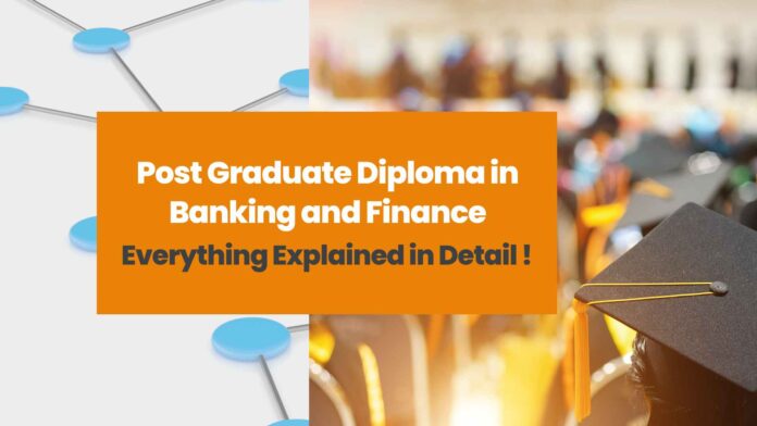 Post Graduate Diploma in Banking and Finance