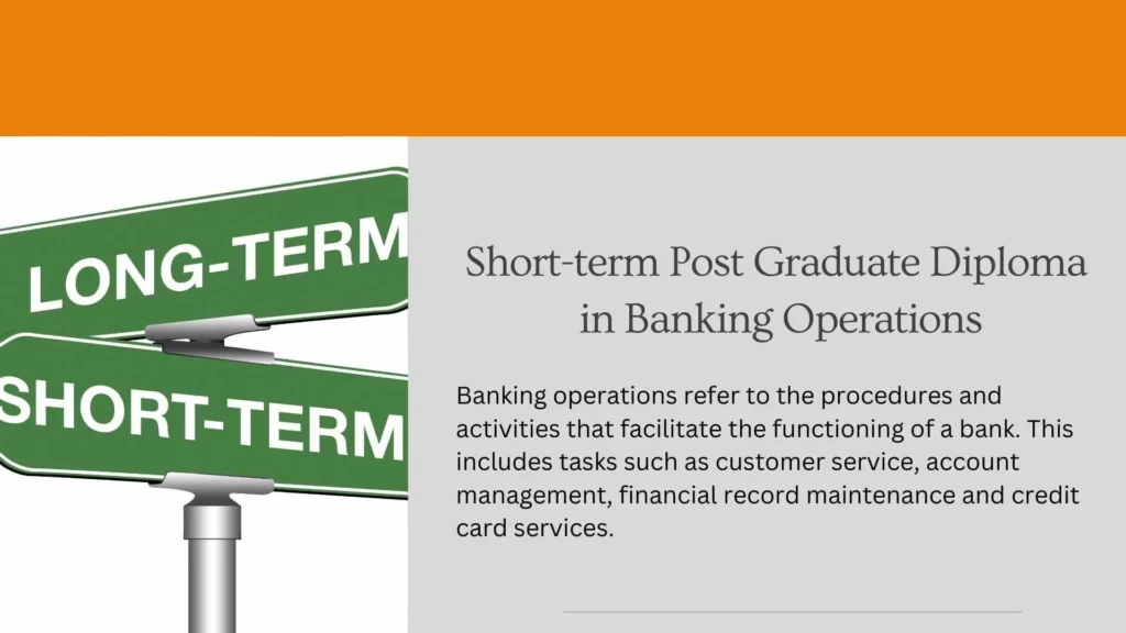 Short-term Post Graduate Diploma in Banking Operations