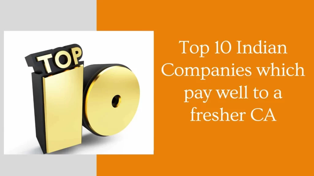 Top 10 Indian Companies which pay well to a fresher CA