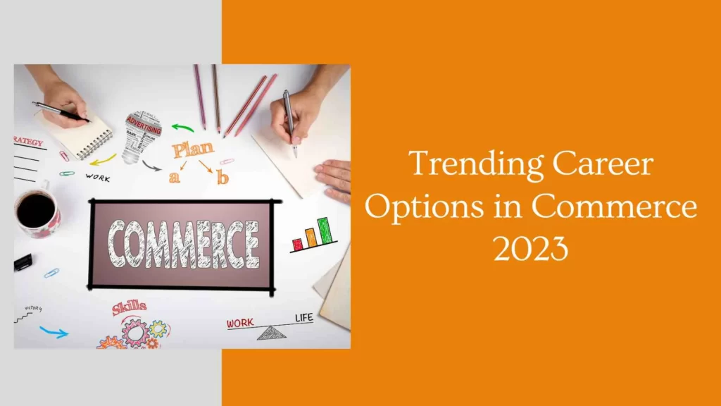 Trending Career Options in Commerce 2023