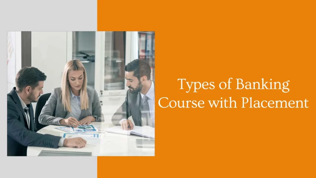 Types of Banking Course with Placement