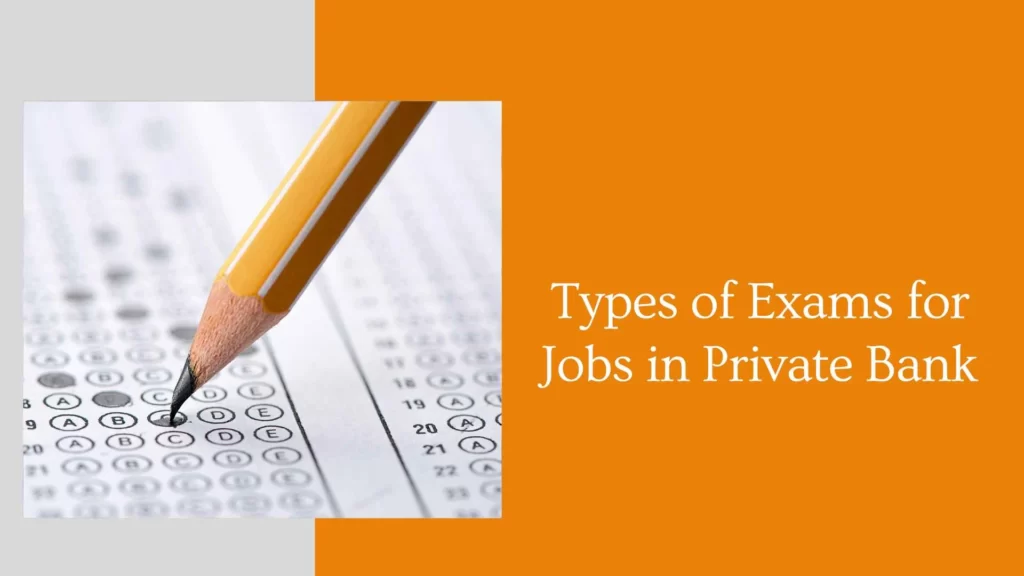 Types of Exams for Jobs in Private Bank