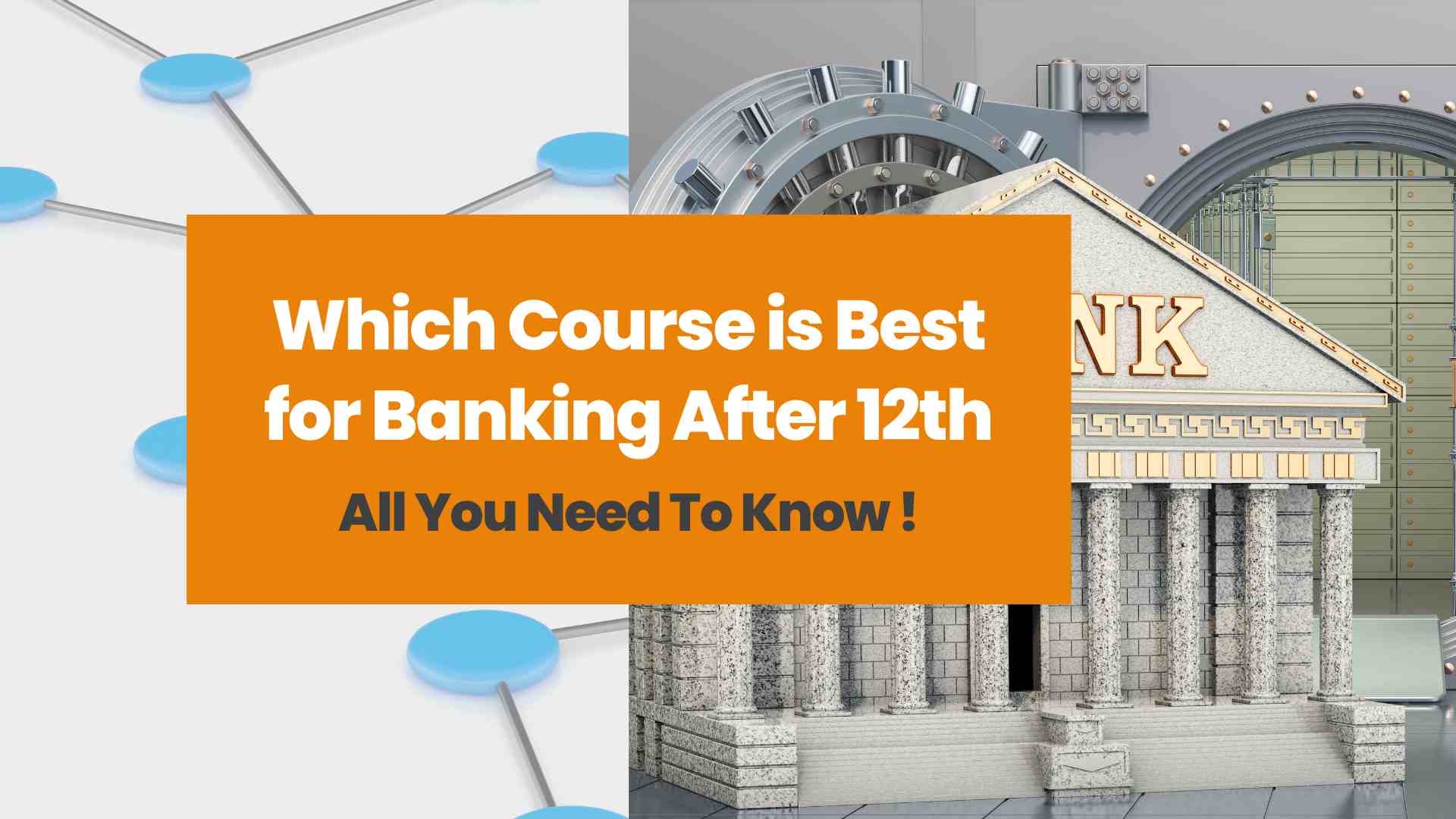 Which Course is Best for Banking After 12th | All You Need To Know !