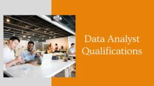 Data Analyst Qualifications