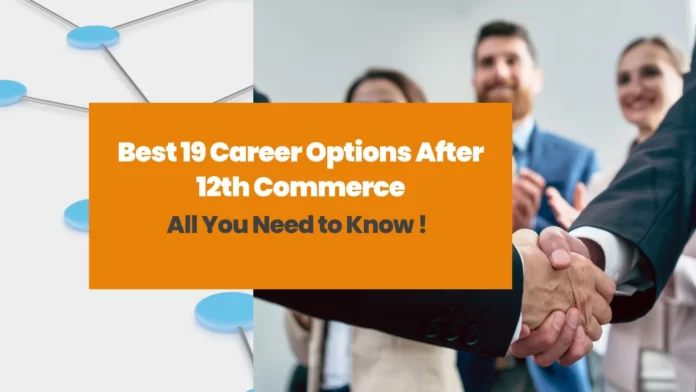 Best 19 career options after 12th commerce