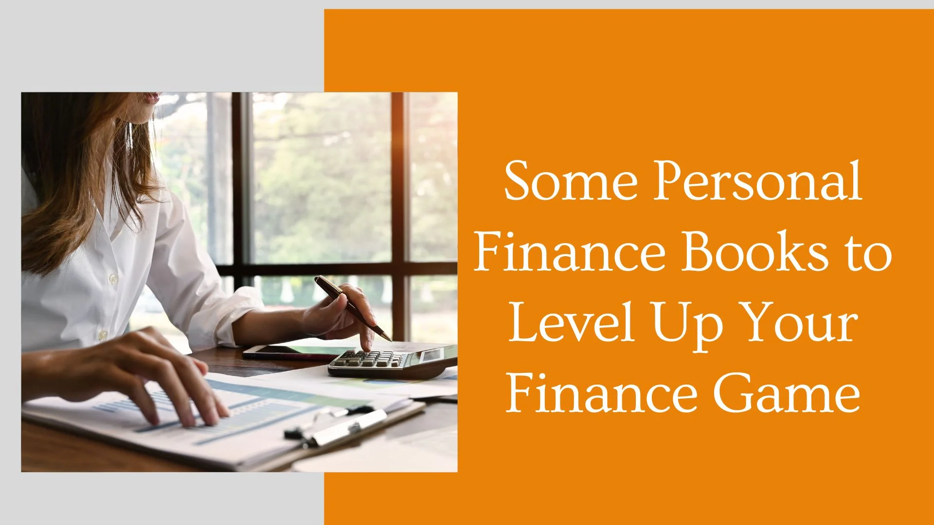 Some Personal Finance Books to Level Up Your Finance Game