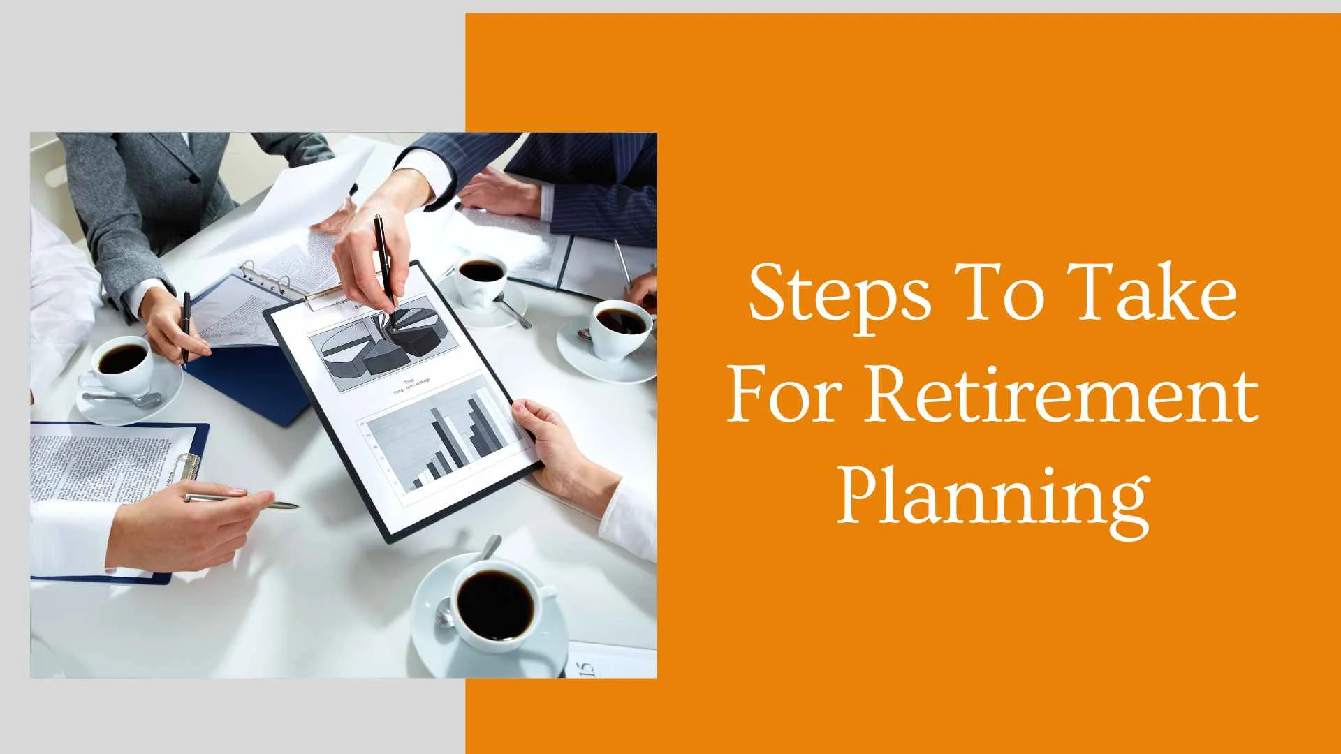 Steps To Take For Retirement Planning
