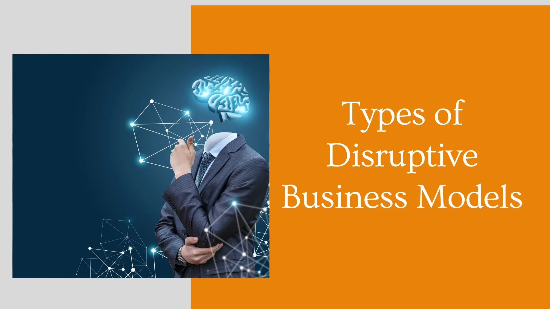 Types of Disruptive Business Models