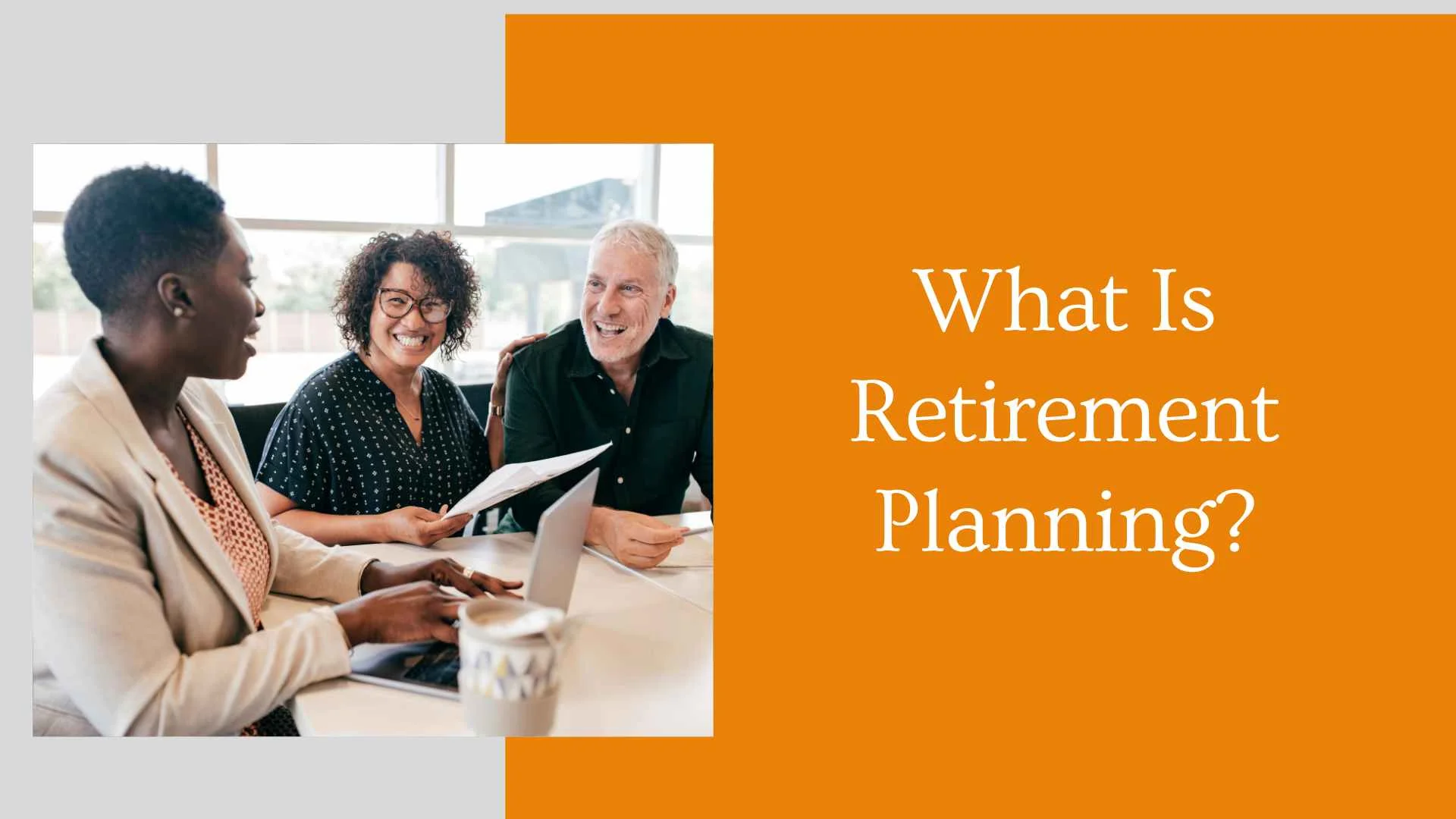 What Is Retirement Planning
