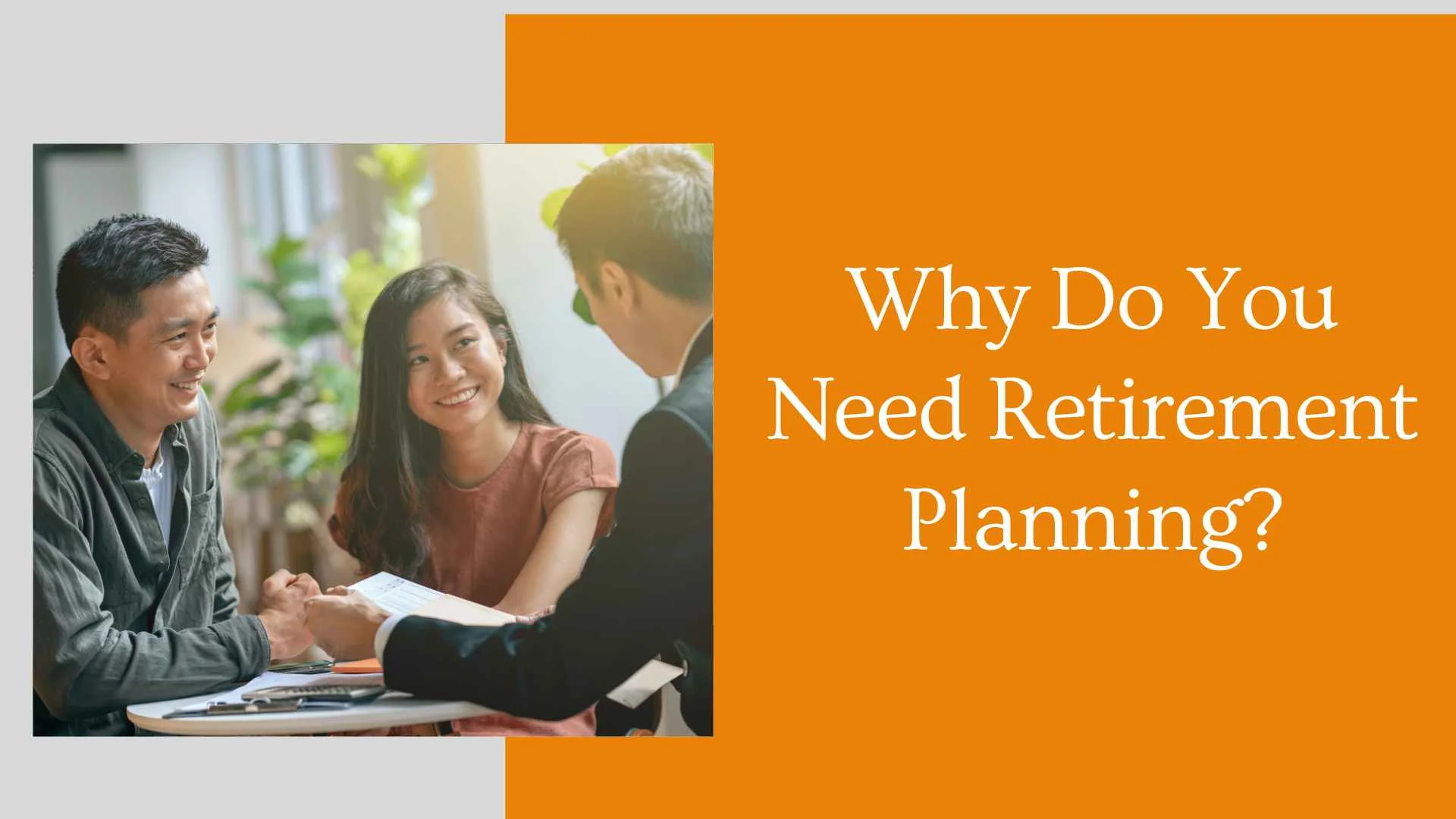 Why Do You Need Retirement Planning