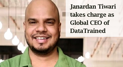 Janardan Tiwari takes charge as global CEO of Datatrained