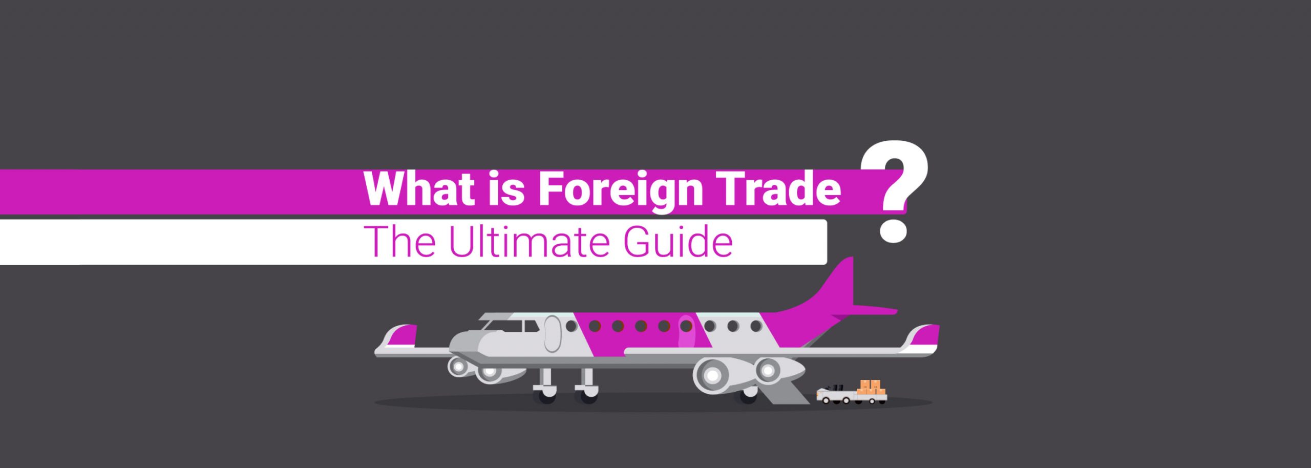 What is Foreign Trade
