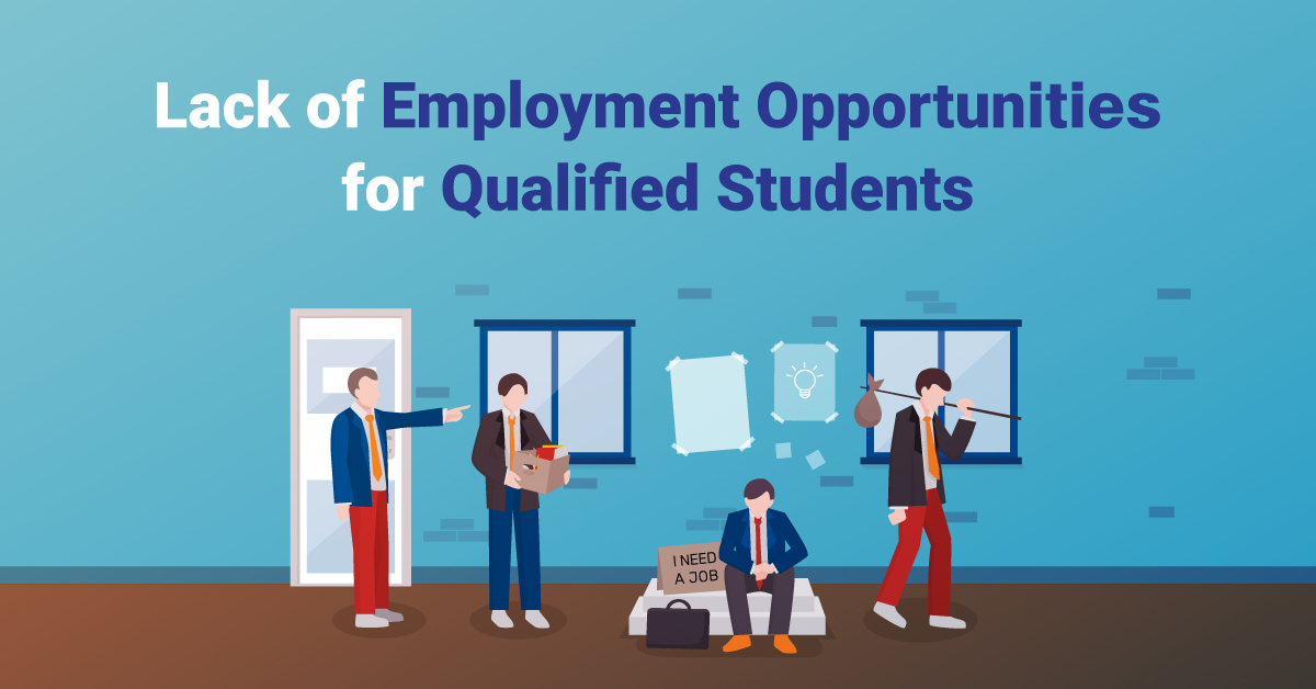 Lack of employment opportunities for qualified students