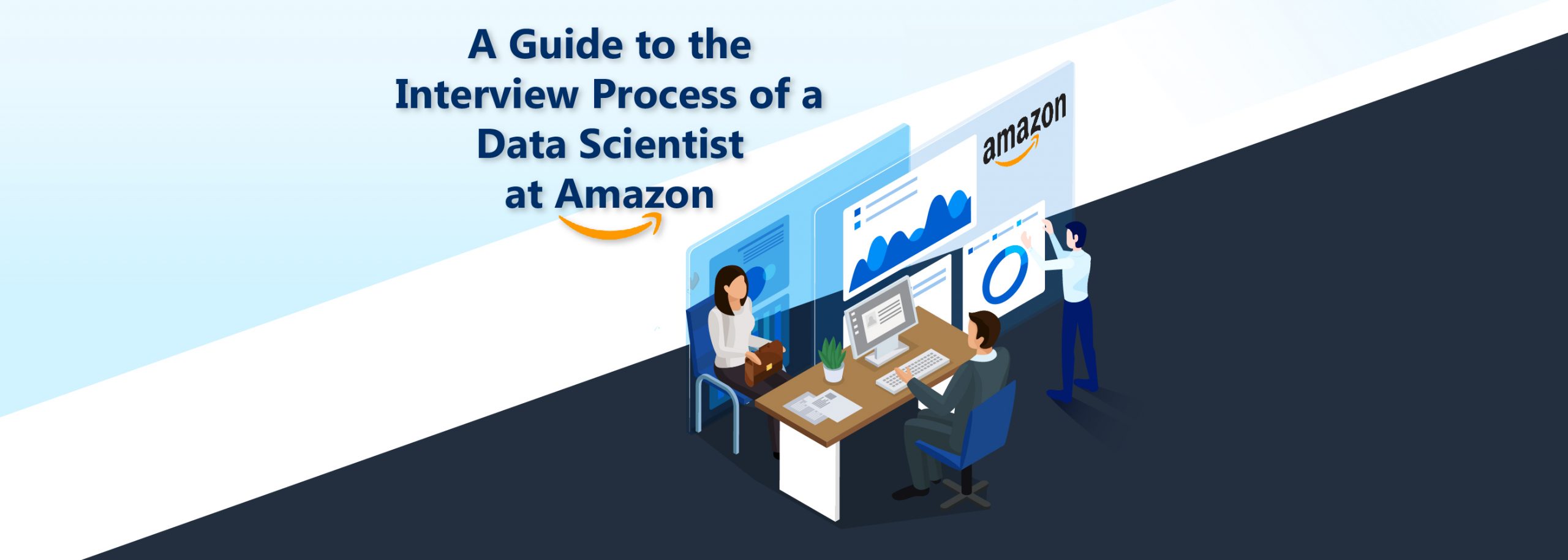 A Guide to the Interview Process of a Data Scientist at Amazon-01