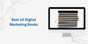 Best 10 Digital Marketing Books