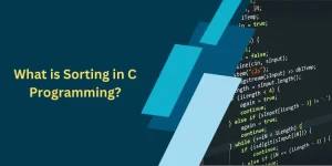 What is Sorting in C Programming?