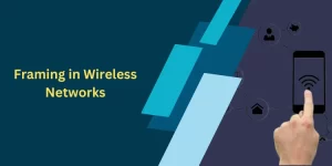 Framing in Wireless Networks