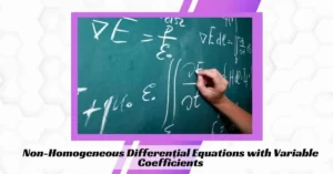 Non-Homogeneous Differential Equations with Variable Coefficients