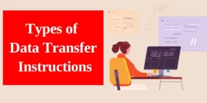 Types of Data Transfer Instructions