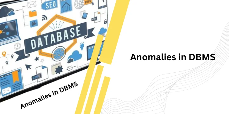 Anomalies in DBMS