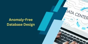 Anomaly-Free Database Design