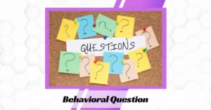 Behavioral Question