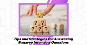 Tips and Strategies for Answering Nagarro Interview Questions