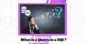 What is a Query in a SQL