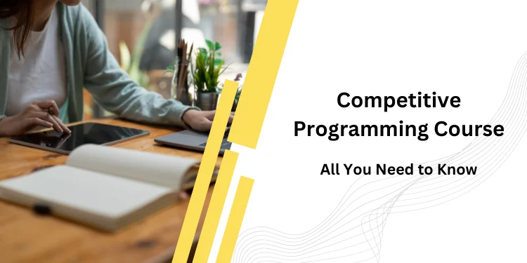 Competitive Programming Course : All You Need To Know