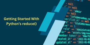 Getting Started With Python’s reduce()
