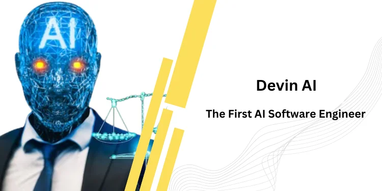 Introduction to Devin AI – The First AI Software Engineer