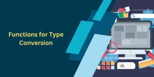 Functions for Type Conversion